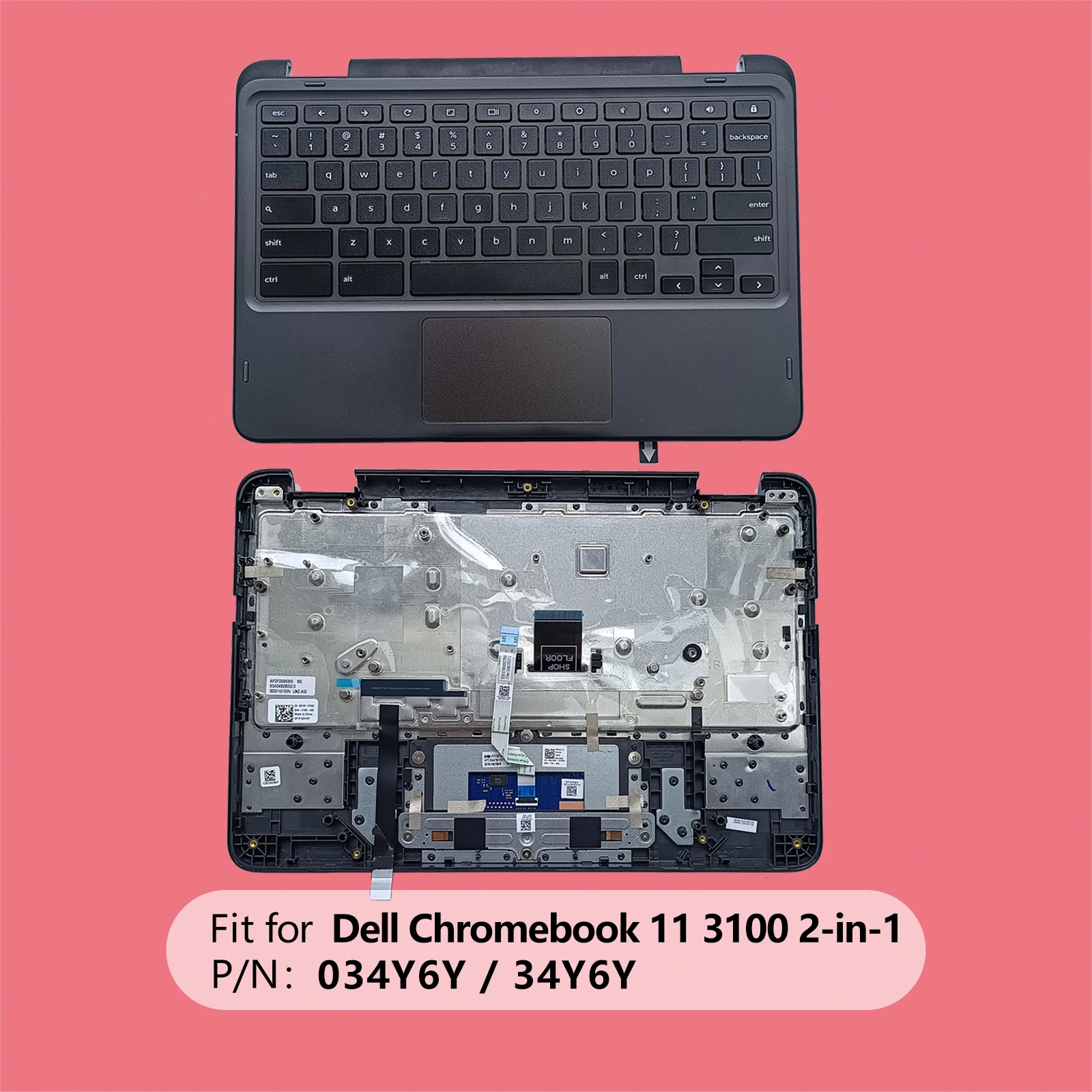 LWL 34Y6Y 034Y6Y New For Palmrest upper cover with Keyboard & Touchpad For Dell Chromebook 3100 2-in-1 Laptops
LWL 34Y6Y 034Y6Y New For Palmrest upper cover with Keyboard & Touchpad For Dell Chromebook 3100 2-in-1 Laptops