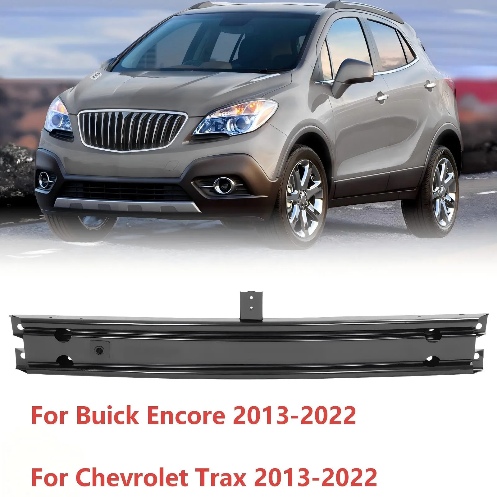 For Encore & Trax 2013-22 Front Bumper Reinforcement Upper Impact Bar GM1008112
For Encore & Trax 2013-22 Front Bumper Reinforcement Upper Impact Bar GM1008112