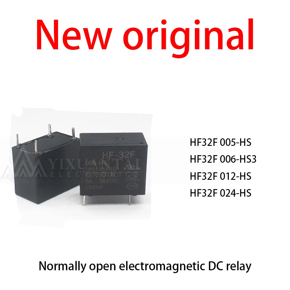 10 Pcs/Lot New original HF32F 005-HS HF32F 006-HS3 HF32F 012-HS HF32F 024-HS Normally open electromagnetic DC relay
10 Pcs/Lot New original HF32F 005-HS HF32F 006-HS3 HF32F 012-HS HF32F 024-HS Normally open electromagnetic DC relay