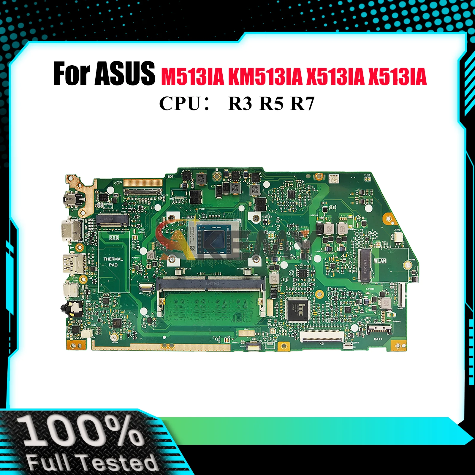 X513IA Laptop Motherboard For ASUS VivoBook M513IA X513I KM513IA X513IA Notebook Mainboard With R3 R5 R7 CPU 100% tests OK stk
X513IA Laptop Motherboard For ASUS VivoBook M513IA X513I KM513IA X513IA Notebook Mainboard With R3 R5 R7 CPU 100% tests OK stk