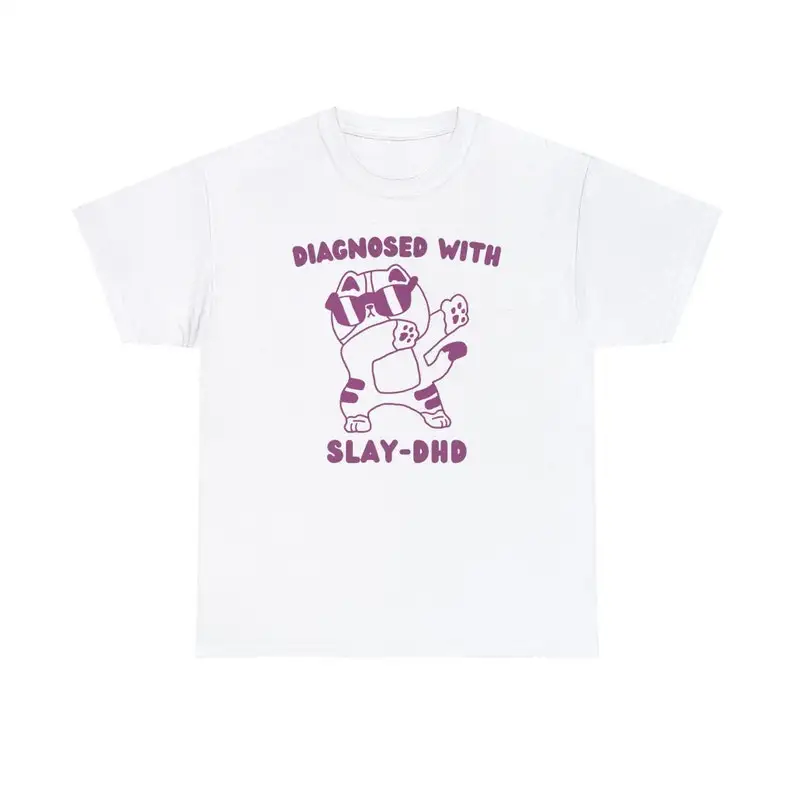Diagnosed With Slay-DHD Shirt, Unisex Tee, Meme T Shirt, Vintage Drawing T Shirt 
Diagnosed With Slay-DHD Shirt, Unisex Tee, Meme T Shirt, Vintage Drawing T Shirt