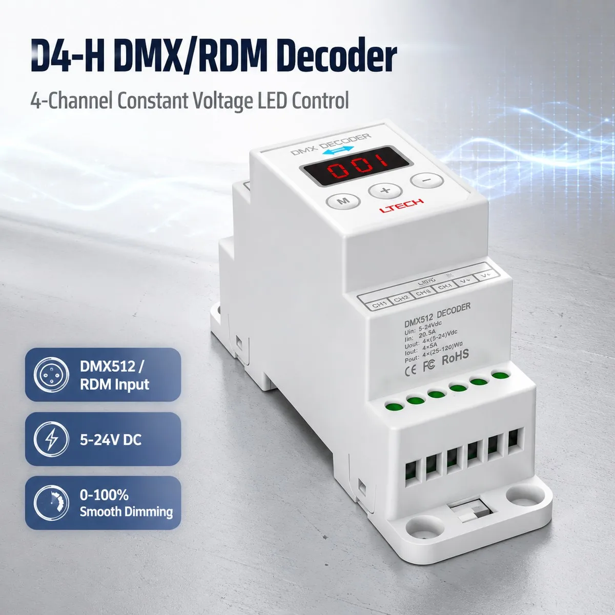 LTECH Led DMX/RDM Decoder DC12V 24V Input 4A 4 Channel 384W Led DIM/CT/RGB/RGBW Strip Controller Tracking Din Rail DMX512 Slave
LTECH Led DMX/RDM Decoder DC12V 24V Input 4A 4 Channel 384W Led DIM/CT/RGB/RGBW Strip Controller Tracking Din Rail DMX512 Slave