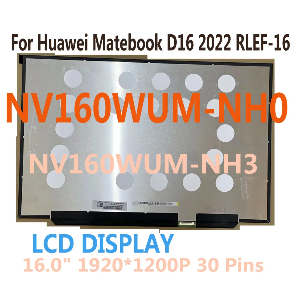 NV160WUM-NH0 NV160WUM-NH3 для Huawei Matebook D16 2022 RLEF-16, ЖК-экран для ноутбука, замена NV160WUM NH0 16:10 1920X1200 30
NV160WUM-NH0 NV160WUM-NH3 для Huawei Matebook D16 2022 RLEF-16, ЖК-экран для ноутбука, замена NV160WUM NH0 16:10 1920X1200 30