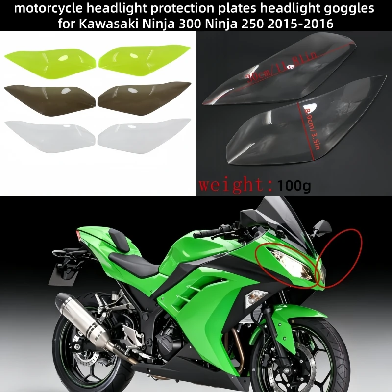 motorcycle headlight protection plates headlight goggles Front indicator light lampshade for Kawasaki Ninja 300 250 2015-2017
motorcycle headlight protection plates headlight goggles Front indicator light lampshade for Kawasaki Ninja 300 250 2015-2017