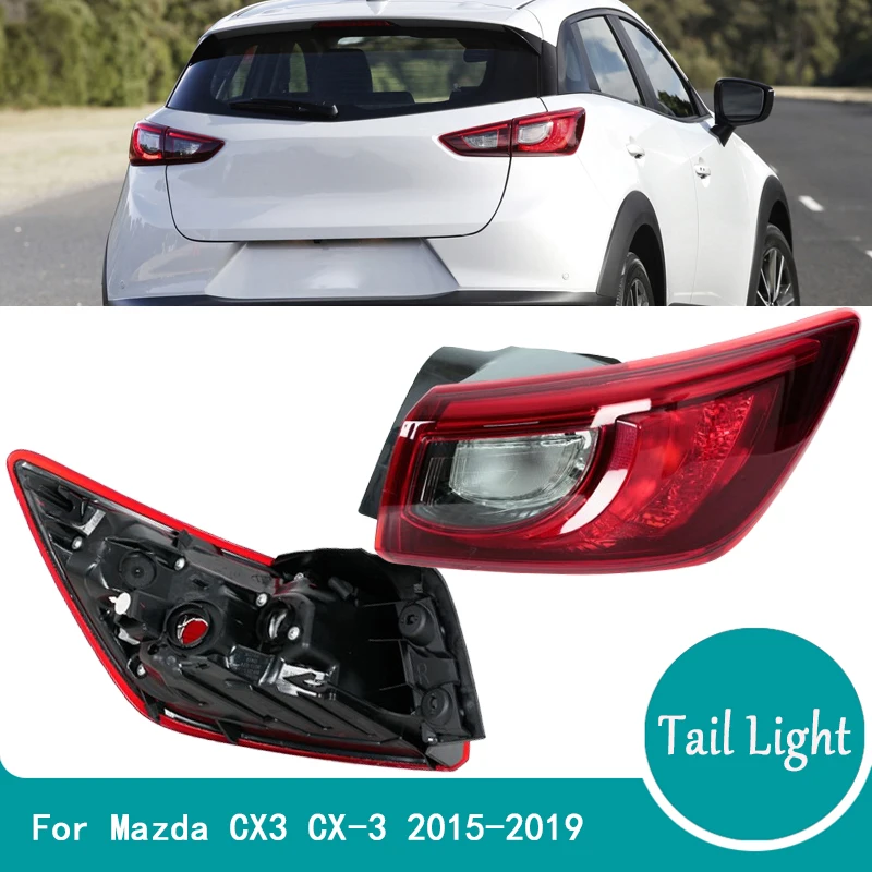 Tail Light Without Bulbs For Mazda CX3 CX-3 2015-2019 Rear Tail Lamp Reversing Brake Signal Lamp Housing Car Accessories
Tail Light Without Bulbs For Mazda CX3 CX-3 2015-2019 Rear Tail Lamp Reversing Brake Signal Lamp Housing Car Accessories