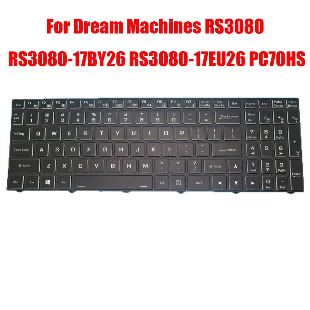 English US Black Without Backlit New Laptop Keyboard For Dream Machines RS3080 RS3080-17BY26 RS3080-17EU26 PC70HS
English US Black Without Backlit New Laptop Keyboard For Dream Machines RS3080 RS3080-17BY26 RS3080-17EU26 PC70HS