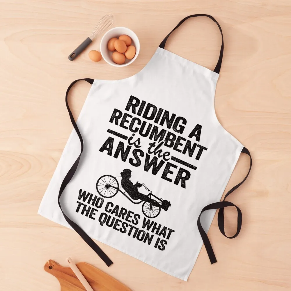 Riding A Recumbent Is The Answer Funny Recumbent Bike Apron For Kitchen Women chef costume Custom Apron
Riding A Recumbent Is The Answer Funny Recumbent Bike Apron For Kitchen Women chef costume Custom Apron