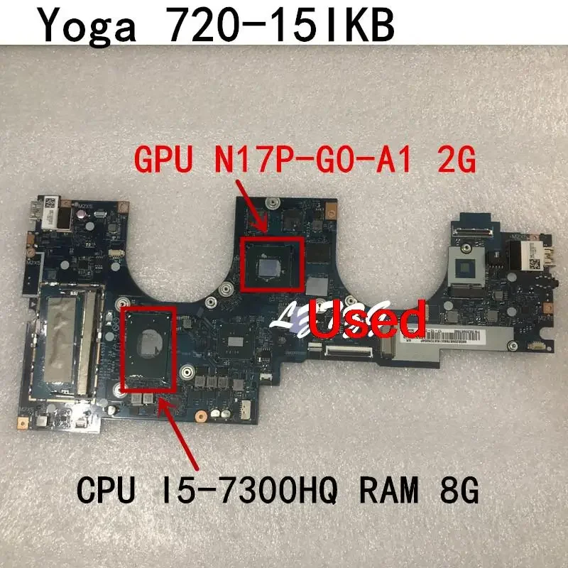 Used For Lenovo Ideapad Yoga 720-15IKB Laptop Motherboard mainboard CPU I5-7300HQ GPU N17-G0-A1 2G RAM 8G FRU 5B20N67890
Used For Lenovo Ideapad Yoga 720-15IKB Laptop Motherboard mainboard CPU I5-7300HQ GPU N17-G0-A1 2G RAM 8G FRU 5B20N67890
