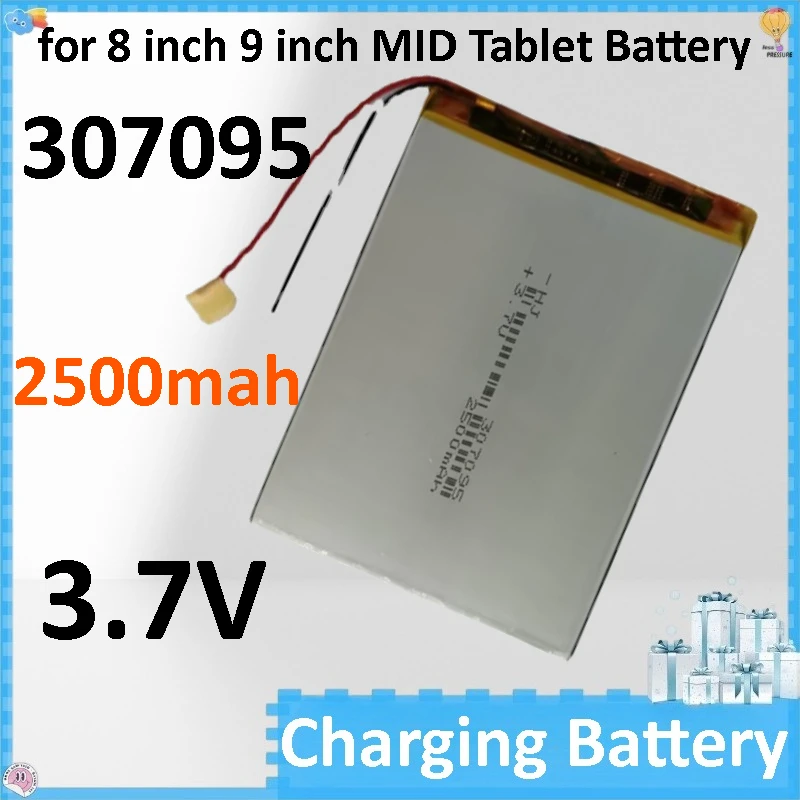 307095 2500mah 3.7V Polymer Lithium Batteries for 8 inch 9 inch MID Tablet Battery
307095 2500mah 3.7V Polymer Lithium Batteries for 8 inch 9 inch MID Tablet Battery