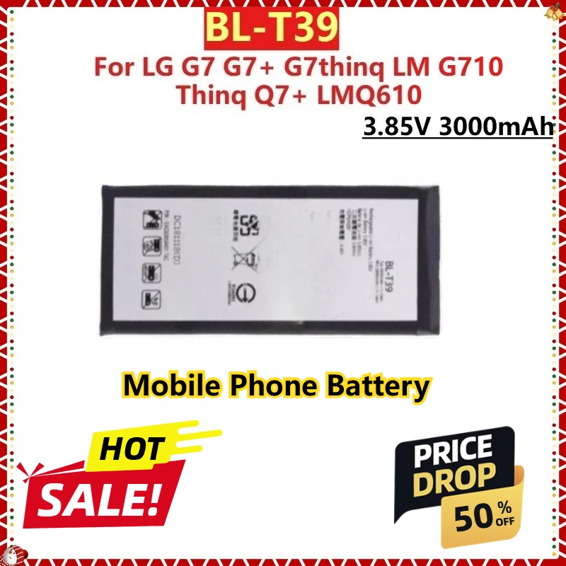 For LG G7 G7+ G7thinq LM G710 Thinq Q7+ LMQ610 New Replacement Mobile Phone Battery BL-T39 3.85V 3000mAh
For LG G7 G7+ G7thinq LM G710 Thinq Q7+ LMQ610 New Replacement Mobile Phone Battery BL-T39 3.85V 3000mAh