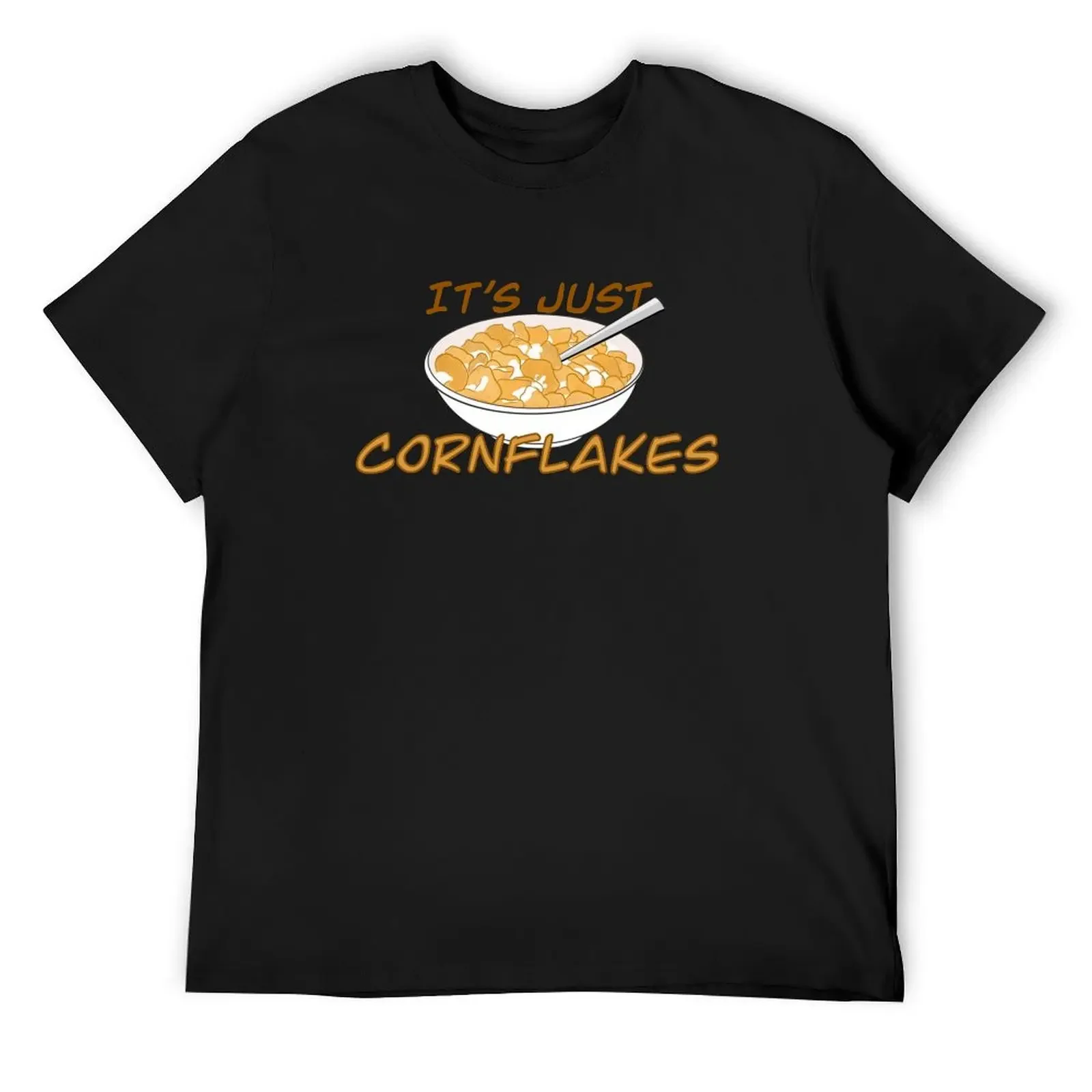 It’s just cornflakes T-Shirt anime clothes cheap stuff kawaii clothes Funny t-shirt mens graphic t-shirts big and tall
It’s just cornflakes T-Shirt anime clothes cheap stuff kawaii clothes Funny t-shirt mens graphic t-shirts big and tall