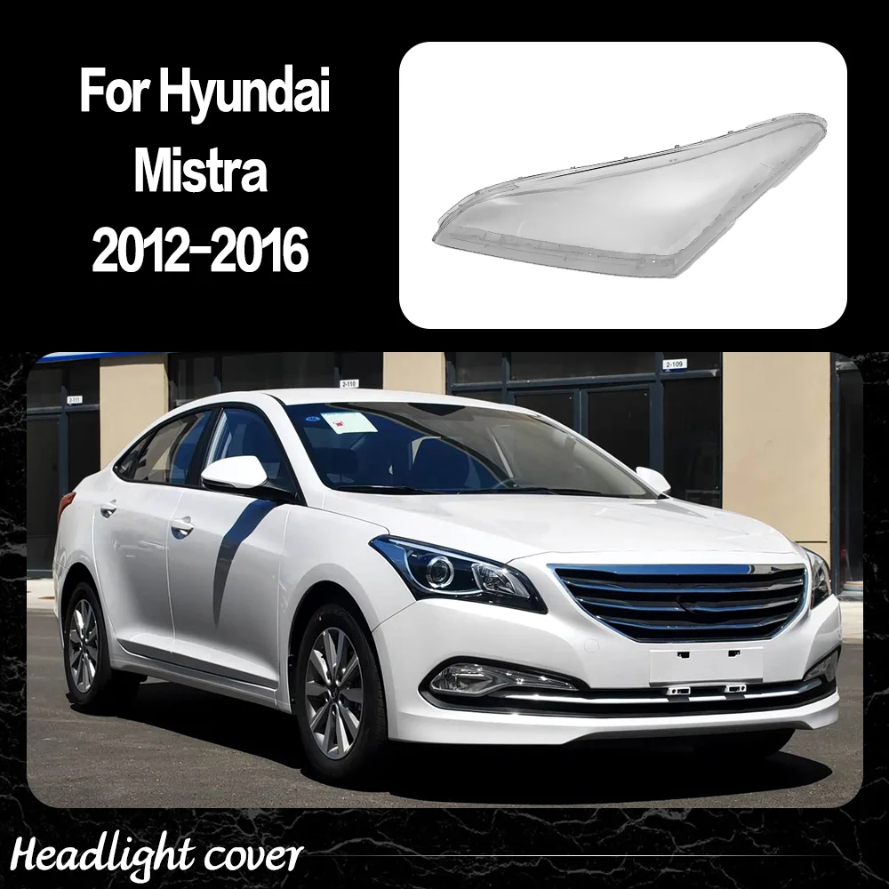 Car Front Lights Lens For Hyundai Mistra 2012 2013 2014 2015 2016 Glass Lampshade Replace Original Front Headlight Cover
Car Front Lights Lens For Hyundai Mistra 2012 2013 2014 2015 2016 Glass Lampshade Replace Original Front Headlight Cover