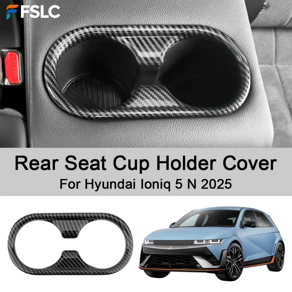Cars Accessories Rear Seat Cup Holder Cover For Hyundai Ioniq 5 N 2025 Carbon Fiber Car Decoration Upgrade Modify A Car
Cars Accessories Rear Seat Cup Holder Cover For Hyundai Ioniq 5 N 2025 Carbon Fiber Car Decoration Upgrade Modify A Car