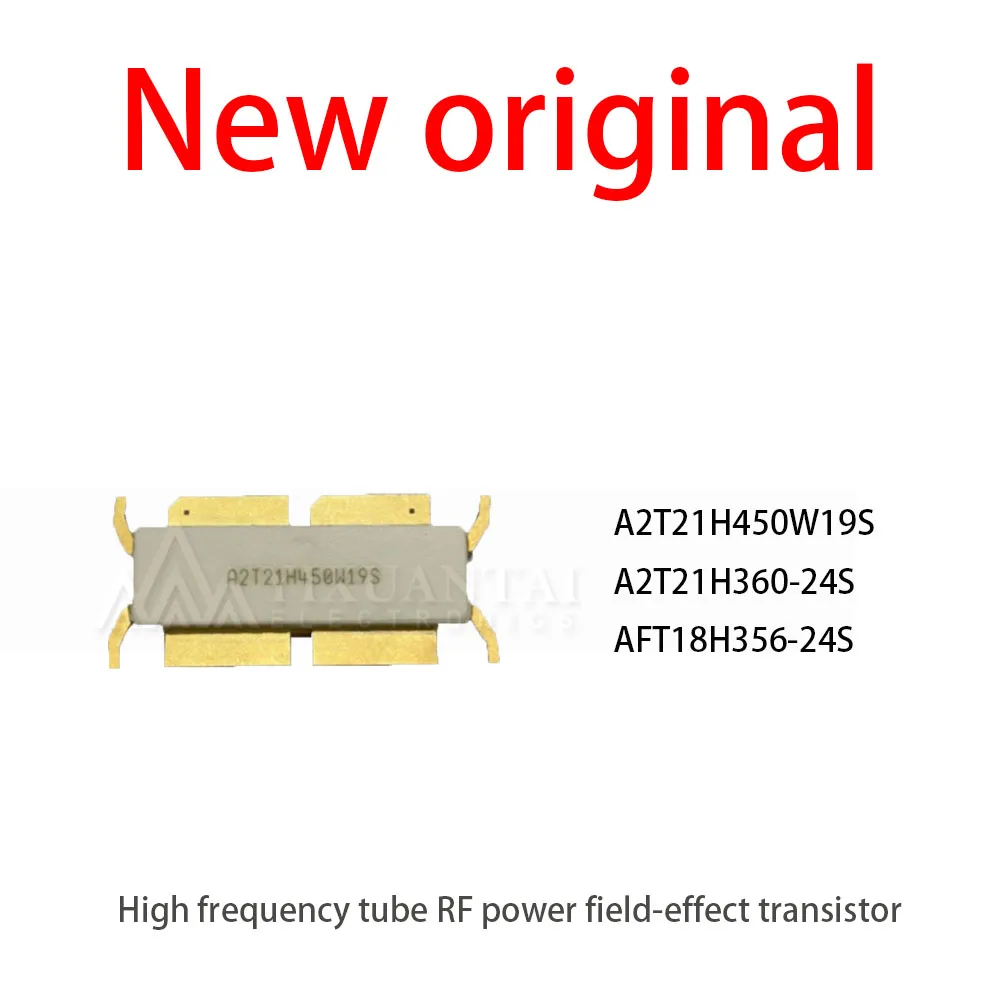 1Pcs/Lot New A2T21H450W19S A2T21H360-24S AFT18H356-24S High frequency tube RF power field-effect transistor
1Pcs/Lot New A2T21H450W19S A2T21H360-24S AFT18H356-24S High frequency tube RF power field-effect transistor