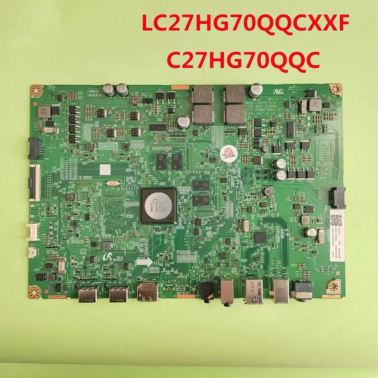 BN41-02580B For Monitor Main Board C27HG70QQN C27HG70QQU C27HG70QQC C27HG70QQK C27HG70 C320HG70QQ Motherboard BN91-18910A
BN41-02580B For Monitor Main Board C27HG70QQN C27HG70QQU C27HG70QQC C27HG70QQK C27HG70 C320HG70QQ Motherboard BN91-18910A