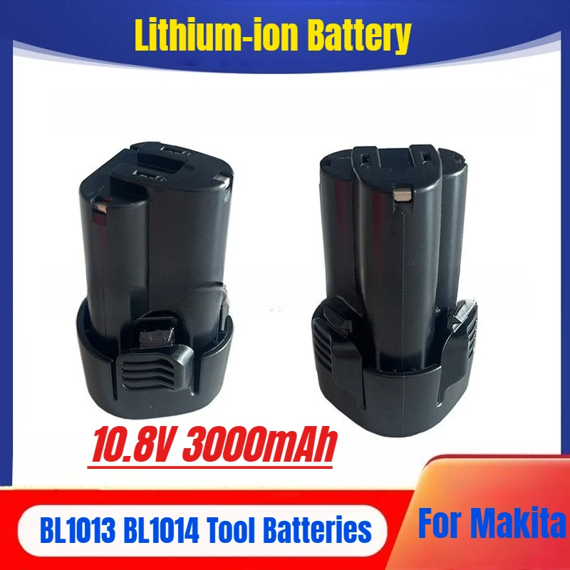 10.8V 3.0Ah Lithium-ion Battery for Makita BL1013 BL1014 Tool Batteries
10.8V 3.0Ah Lithium-ion Battery for Makita BL1013 BL1014 Tool Batteries