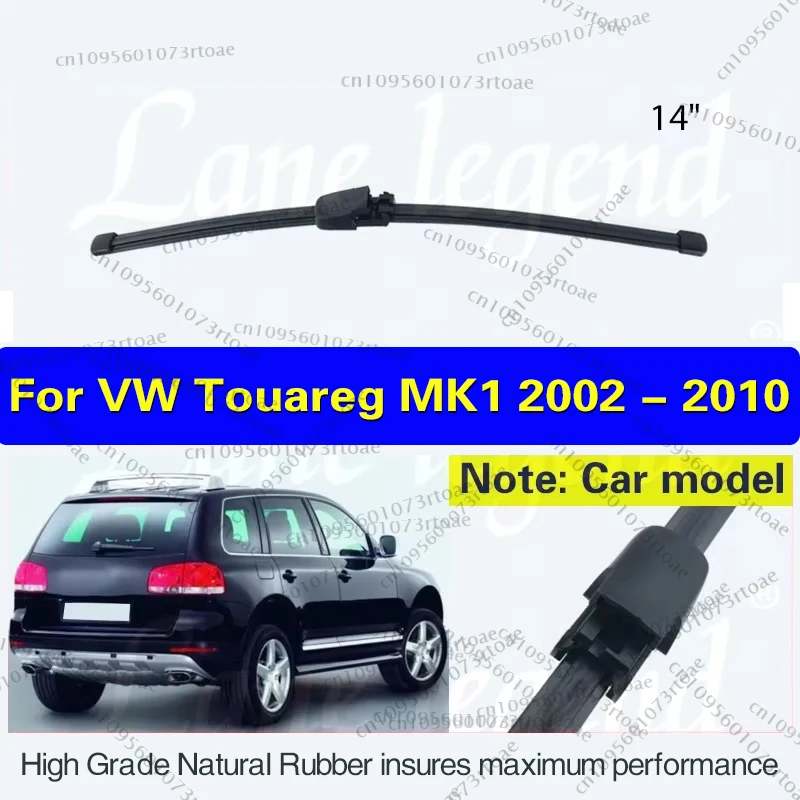 For VW Touareg MK1 2002 - 2010 14" Rear Wiper Blade Windshield Windscreen Clean Tailgate Window Wiper Car Accessories
For VW Touareg MK1 2002 - 2010 14" Rear Wiper Blade Windshield Windscreen Clean Tailgate Window Wiper Car Accessories