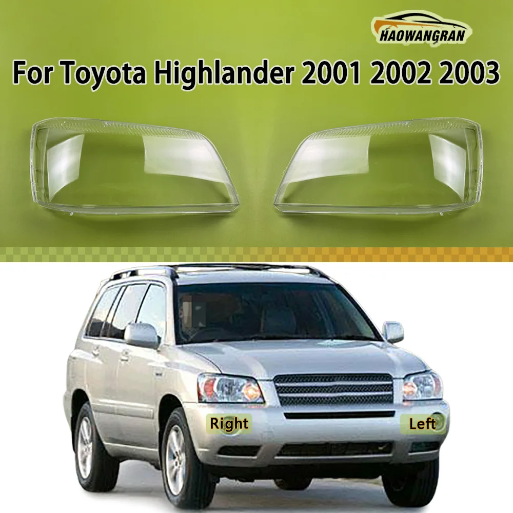 For Toyota Highlander 2001 2002 2003 Headlamp Cover Transparent Lamp Shade Headlight Shell Plexiglass Replace Original Lampshade
For Toyota Highlander 2001 2002 2003 Headlamp Cover Transparent Lamp Shade Headlight Shell Plexiglass Replace Original Lampshade