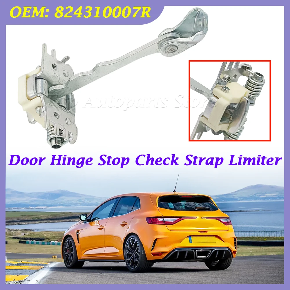 824310007R Auto Parts Door Hinge Stop Check Strap Limiter Front Left Or Right For Renault Fluence Megane 3
824310007R Auto Parts Door Hinge Stop Check Strap Limiter Front Left Or Right For Renault Fluence Megane 3