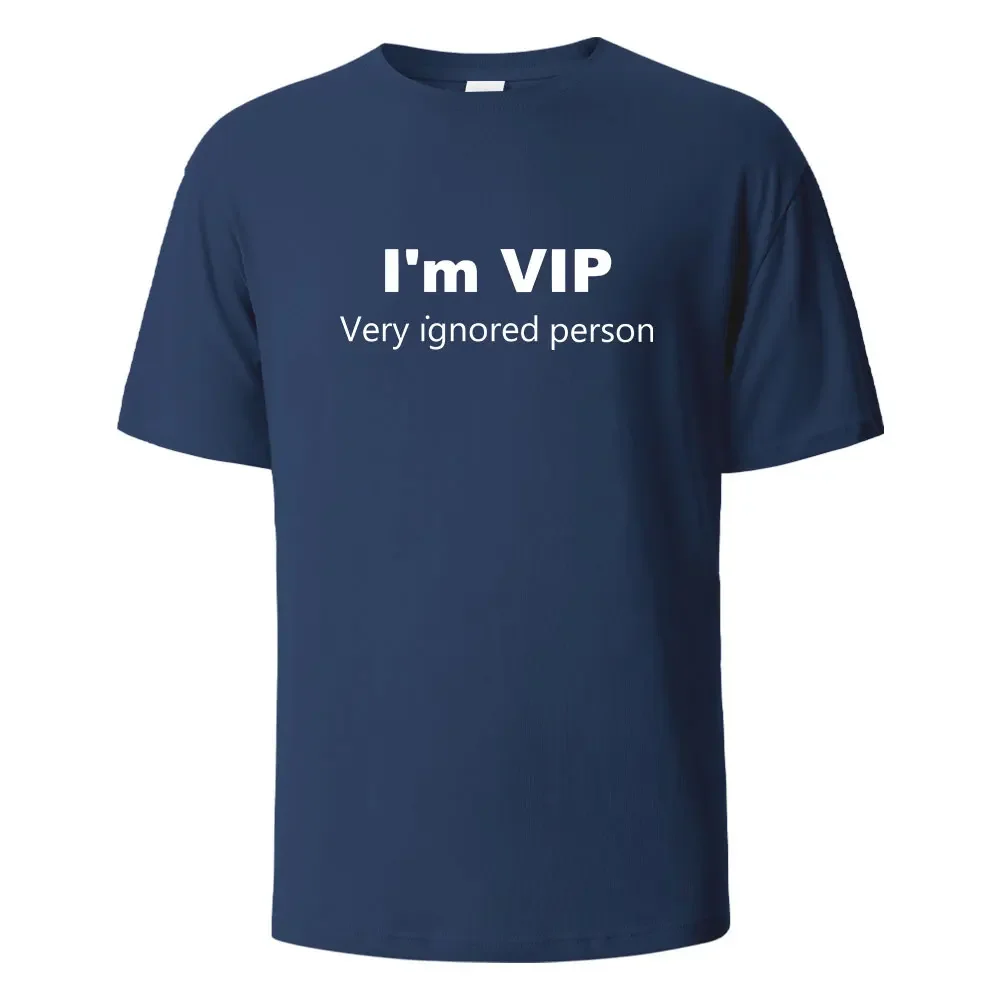 I’m VIP Funny Letter Printing T-shirt For Men Wowen 100% Cotton Summer Breathable Tops O-neck Oversize Basic Tees Men's Clothing
I’m VIP Funny Letter Printing T-shirt For Men Wowen 100% Cotton Summer Breathable Tops O-neck Oversize Basic Tees Men's Clothing