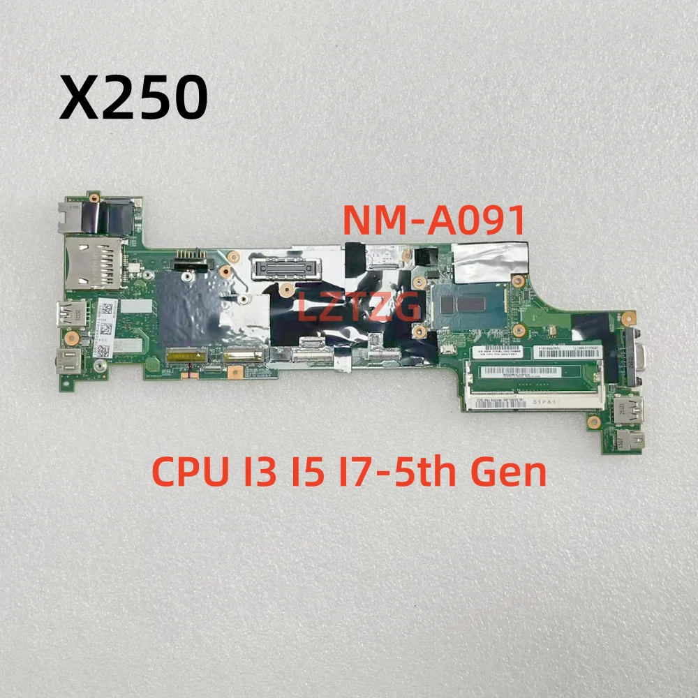 NM-A091 For Lenovo ThinkPad X250 Laptop Motherboard CPU I3 I5 I7-5th Gen 00HT387 100% Tested OK
NM-A091 For Lenovo ThinkPad X250 Laptop Motherboard CPU I3 I5 I7-5th Gen 00HT387 100% Tested OK