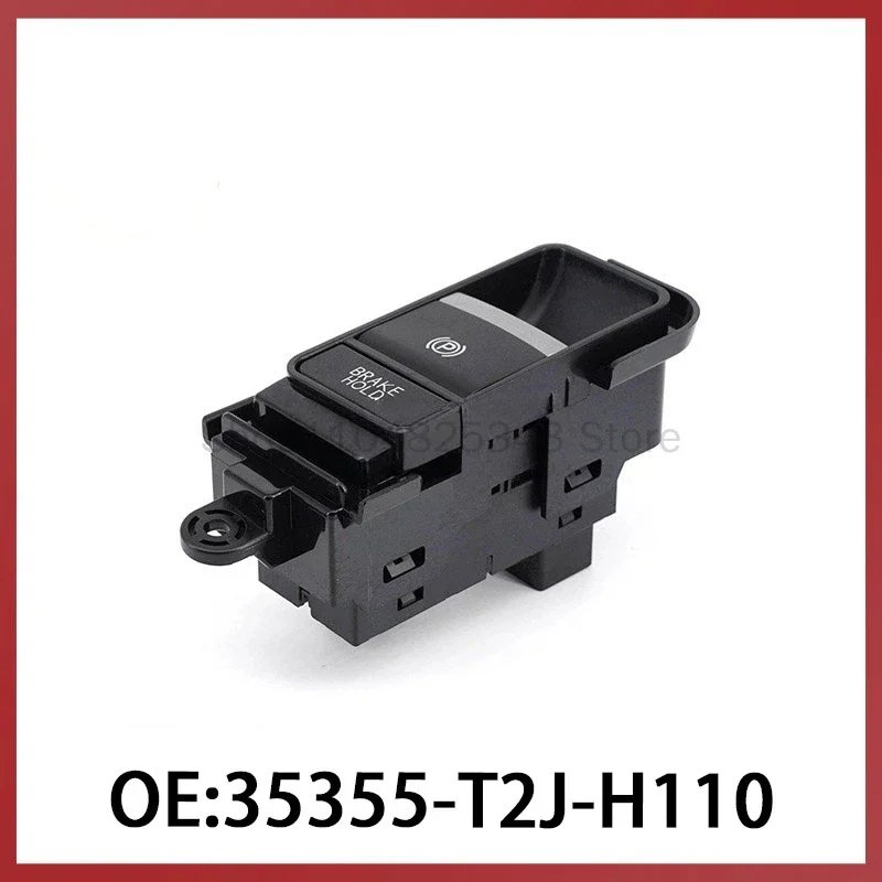 35355-T2J-H110 For Honda Motor Electric Handbrake Switch P Gear Parking Brake Switch Button
35355-T2J-H110 For Honda Motor Electric Handbrake Switch P Gear Parking Brake Switch Button
