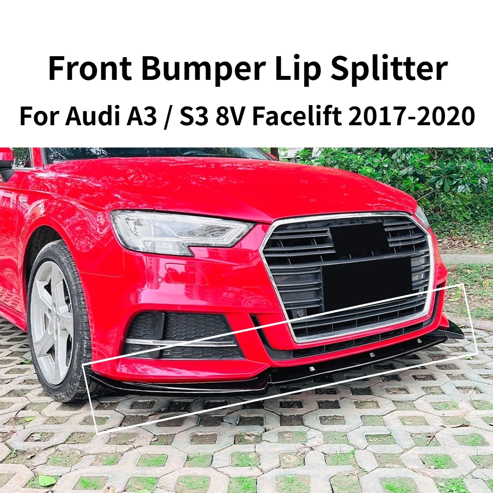 Front Bumper Lip Splitter For Audi A3 S3 8V Facelift 2017-2020 Sline Exterior Spoiler Modification Replacement Accessories
Front Bumper Lip Splitter For Audi A3 S3 8V Facelift 2017-2020 Sline Exterior Spoiler Modification Replacement Accessories