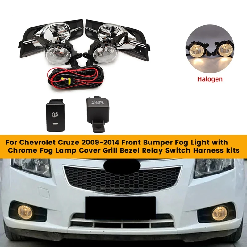 For Chevrolet Cruze 2009-2014 Front Bumper Fog Light With Chrome Fog Lamp Cover Grill Bezel Relay Switch Harness Kits
For Chevrolet Cruze 2009-2014 Front Bumper Fog Light With Chrome Fog Lamp Cover Grill Bezel Relay Switch Harness Kits