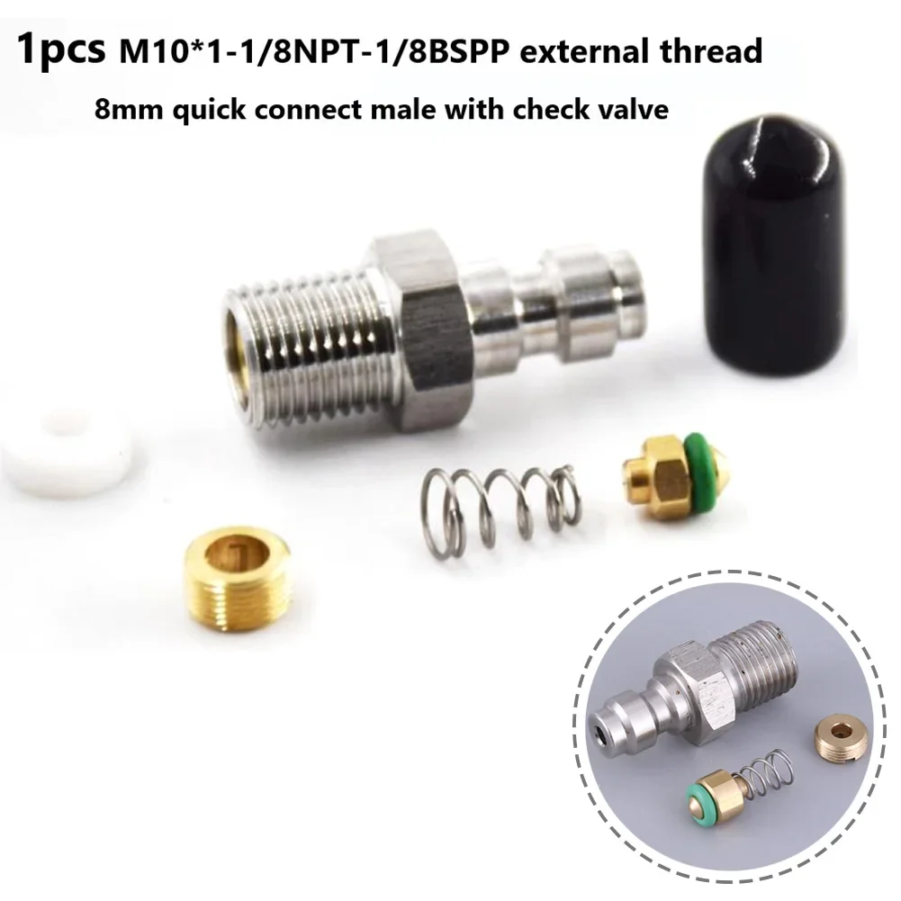 Male Connector 8mm Quick Connect Male With Check Valve External Thread M10*1 1/8NPT 1/8BSPP High-pressure Pumps Replace Parts
Male Connector 8mm Quick Connect Male With Check Valve External Thread M10*1 1/8NPT 1/8BSPP High-pressure Pumps Replace Parts
