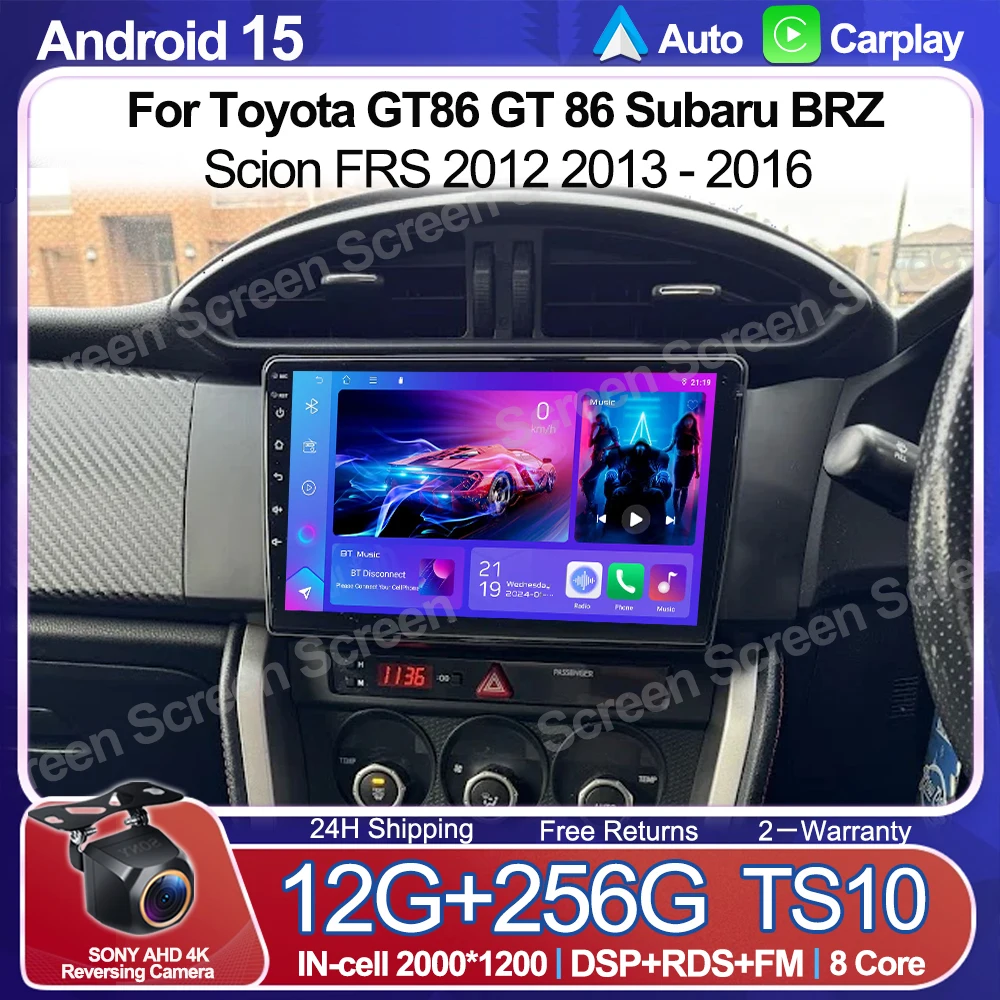 For Toyota GT86 GT 86 Subaru BRZ Scion FRS 2012 2013 - 2016 Car Radio Multimedia Video Player Bluetooth WIFI 5G DSP Android 15
For Toyota GT86 GT 86 Subaru BRZ Scion FRS 2012 2013 - 2016 Car Radio Multimedia Video Player Bluetooth WIFI 5G DSP Android 15