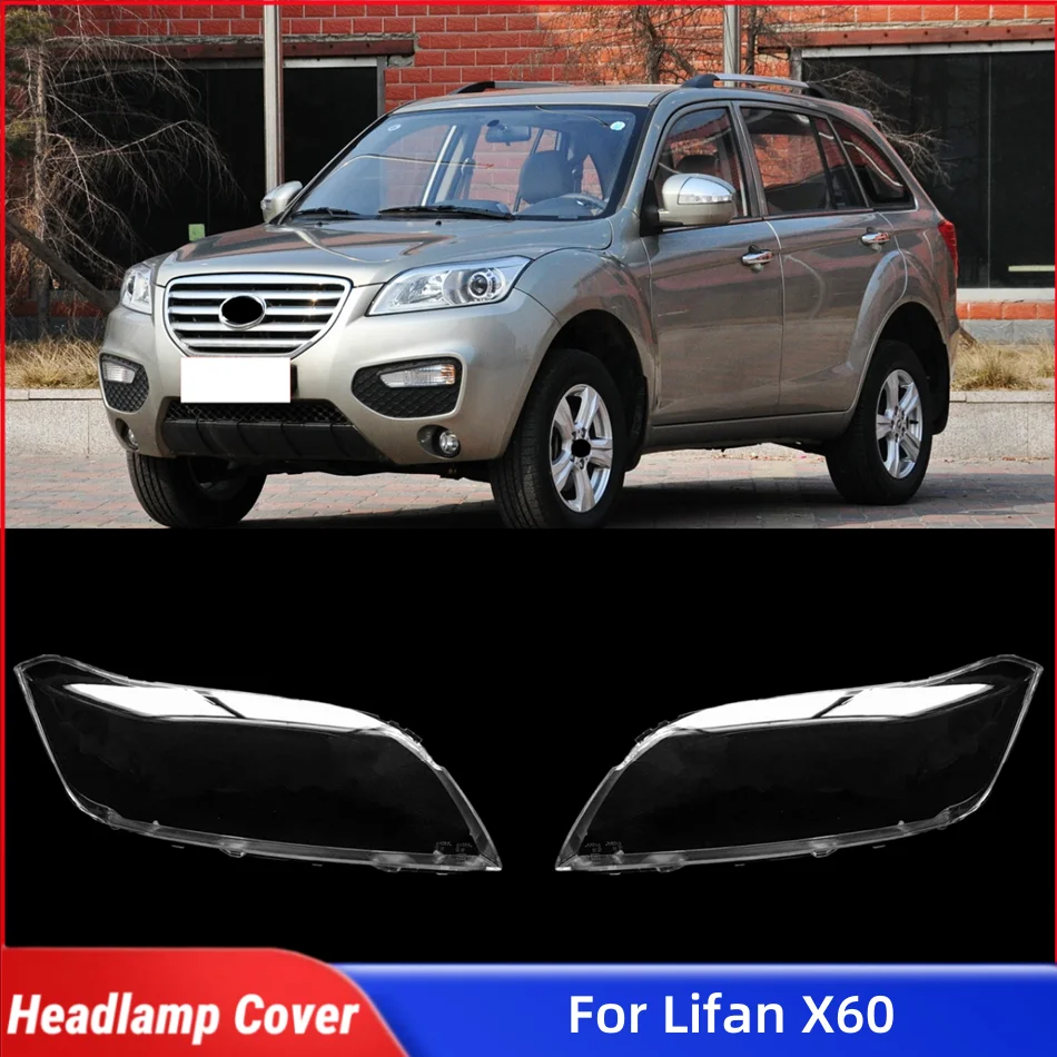 For Lifan X60 Accessories Lampshade Cover Headlight Cover Car Front Headlight Lens Cover Lights Shell
For Lifan X60 Accessories Lampshade Cover Headlight Cover Car Front Headlight Lens Cover Lights Shell