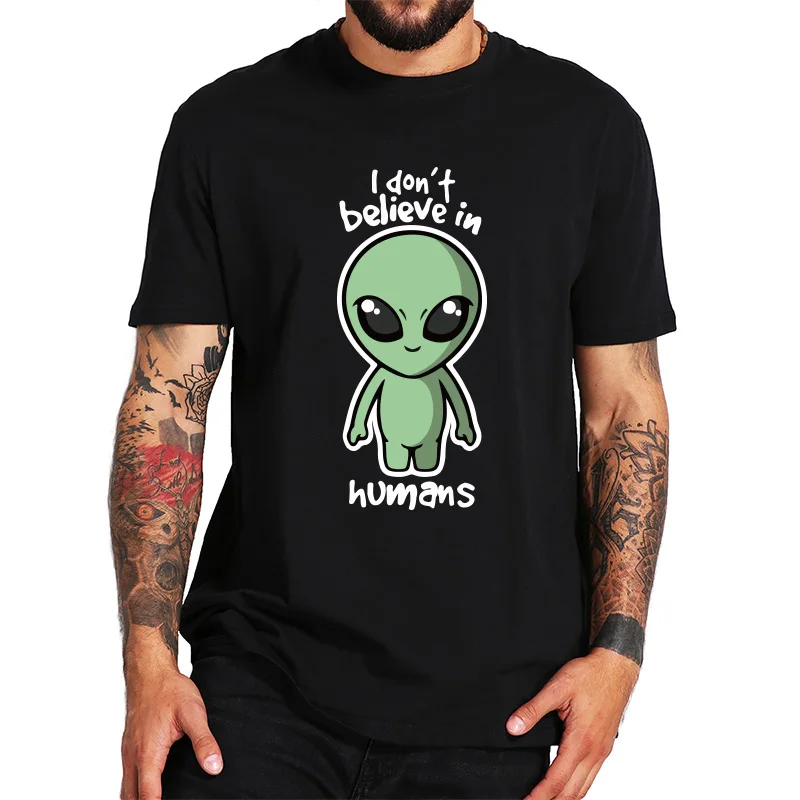 FPAlien T Shirt I Don't Believe In Humans Black 100% Cotton t-shirt Cartoon Size Fashion Pattern Space UFO Tshirt
FPAlien T Shirt I Don't Believe In Humans Black 100% Cotton t-shirt Cartoon Size Fashion Pattern Space UFO Tshirt
