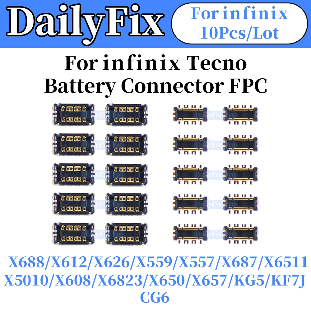 10Pcs Battery FPC Connector for Infinix Tecno X688 X6121 X626X559 X557 X687 X6511 X5010 X608 X6823 X650 X650 KF7J CG6 On Board
10Pcs Battery FPC Connector for Infinix Tecno X688 X6121 X626X559 X557 X687 X6511 X5010 X608 X6823 X650 X650 KF7J CG6 On Board