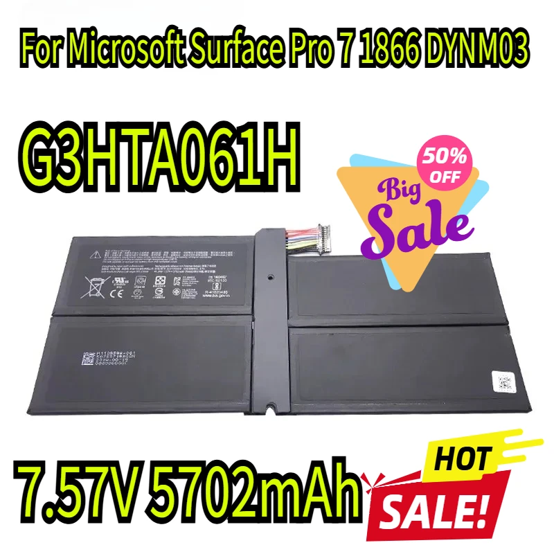 New G3HTA061H Tablet Laptop Battery For Microsoft Surface Pro 7 1866 DYNM03 7.57V 5702mAh 43.2WH
New G3HTA061H Tablet Laptop Battery For Microsoft Surface Pro 7 1866 DYNM03 7.57V 5702mAh 43.2WH