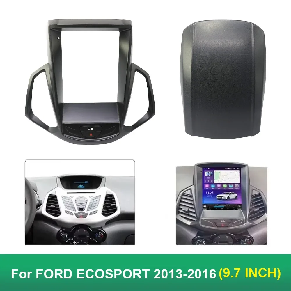9.7 Inch 2 Din Car Radio Fascias For FORD ECOSPORT 2013-2016 Tesla Style Multimedia Frame Video Player Navigation DVD Panel Trim
9.7 Inch 2 Din Car Radio Fascias For FORD ECOSPORT 2013-2016 Tesla Style Multimedia Frame Video Player Navigation DVD Panel Trim