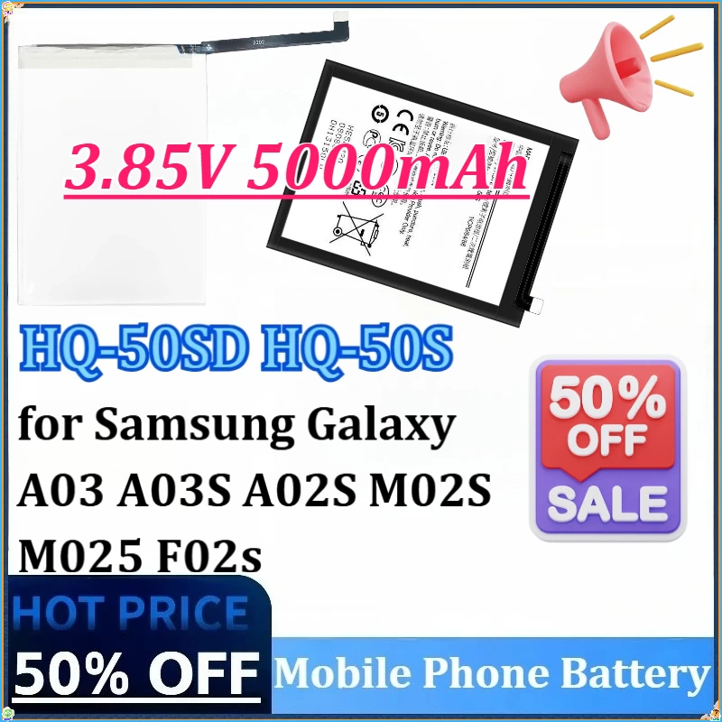 3.85V 5000mAh HQ-50S HQ-50SD Rechargeable Mobile Phone Battery for Samsung Galaxy A03 A03S M02S A02S F02S M025 Portable Battery
3.85V 5000mAh HQ-50S HQ-50SD Rechargeable Mobile Phone Battery for Samsung Galaxy A03 A03S M02S A02S F02S M025 Portable Battery