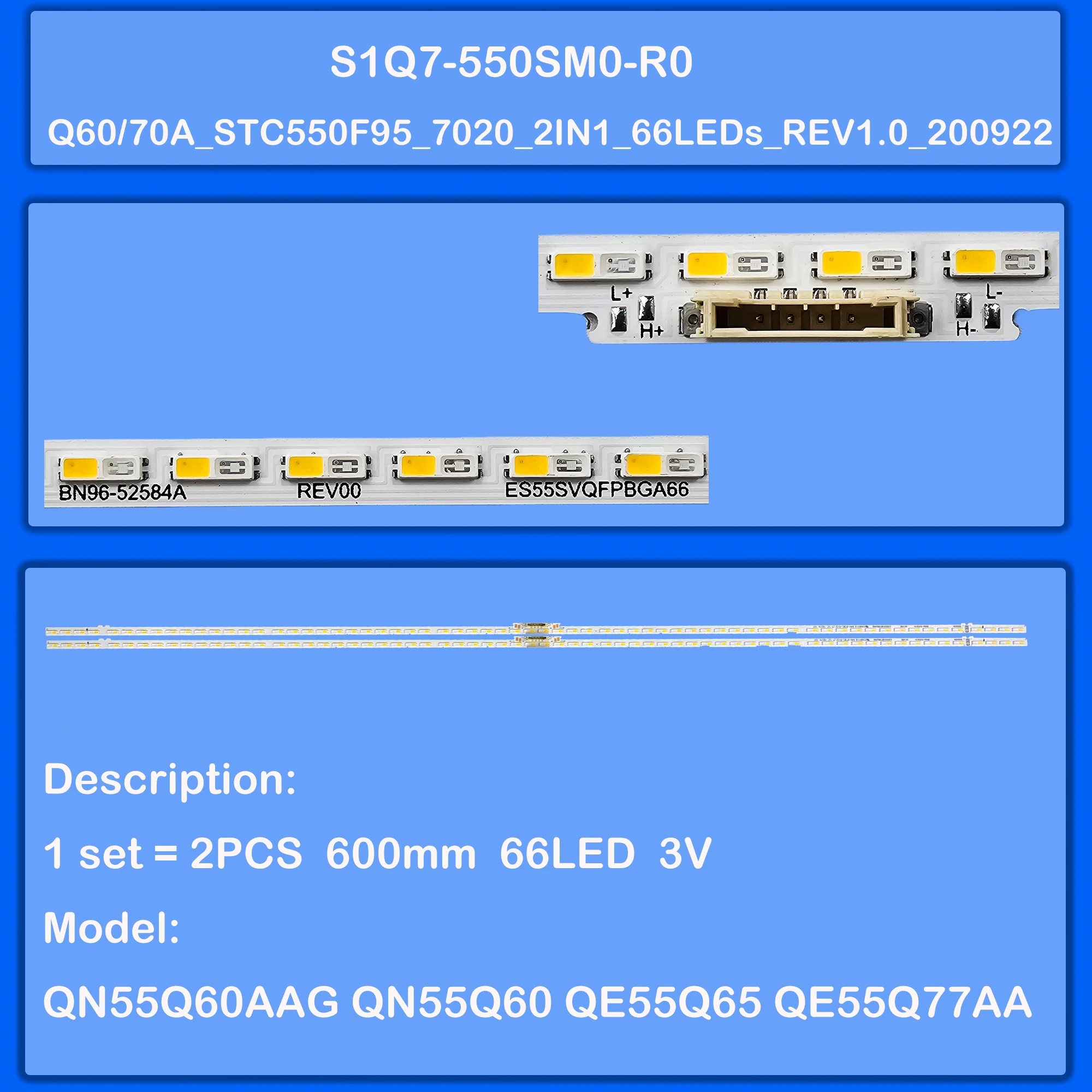 LED BackLight Strip For QN55Q70AAF QN55Q60AAG QN55Q60 QE55Q65 QE55Q77BAT QE55Q70CAT QE55Q75DAT QN55LS03AAF QA55LS03AAW 55Q60A
LED BackLight Strip For QN55Q70AAF QN55Q60AAG QN55Q60 QE55Q65 QE55Q77BAT QE55Q70CAT QE55Q75DAT QN55LS03AAF QA55LS03AAW 55Q60A