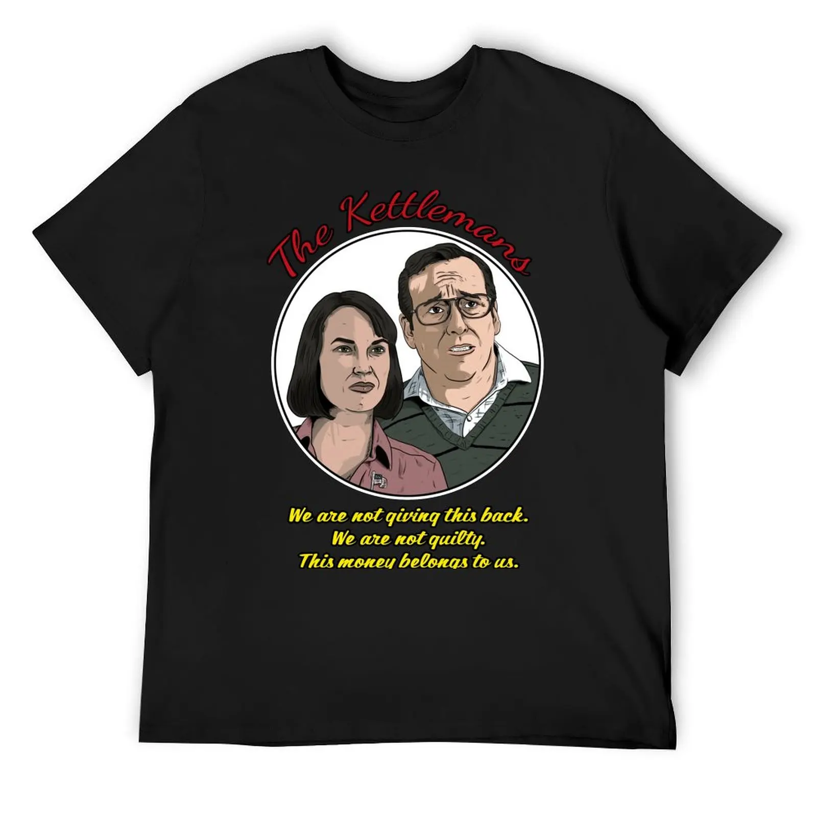 The Kettlemans - Better Call Saul T-Shirt summer tops summer clothes T-shirts oversize mens graphic t-shirts big and tall
The Kettlemans - Better Call Saul T-Shirt summer tops summer clothes T-shirts oversize mens graphic t-shirts big and tall