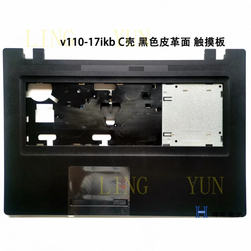 Z Palmrest Case w/Touchpad for Lenovo V110-17IKB 5CB0M56287 Leathering
Z Palmrest Case w/Touchpad for Lenovo V110-17IKB 5CB0M56287 Leathering