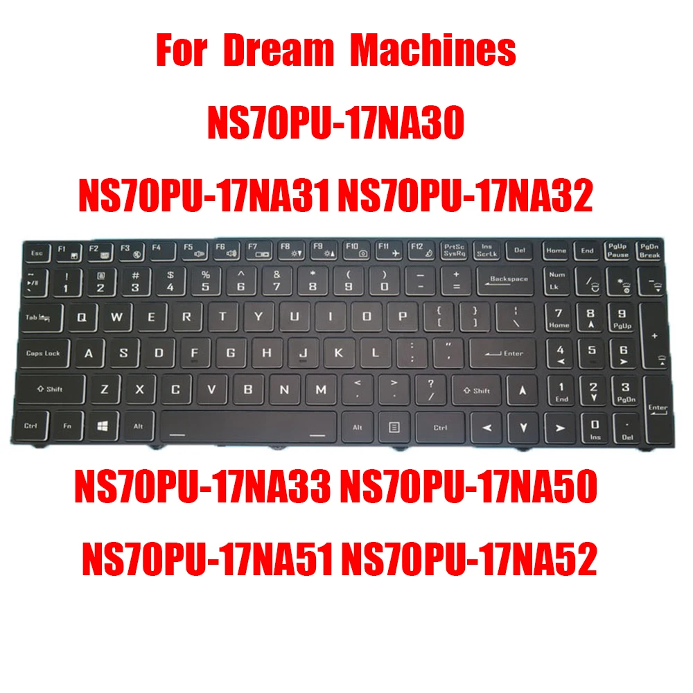 US Keyboard For Dream Machines NS70PU-17NA30 NS70PU-17NA31 NS70PU-17NA32 NS70PU-17NA33 NS70PU-17NA50 NS70PU-17NA51 NS70PU-17NA52
US Keyboard For Dream Machines NS70PU-17NA30 NS70PU-17NA31 NS70PU-17NA32 NS70PU-17NA33 NS70PU-17NA50 NS70PU-17NA51 NS70PU-17NA52