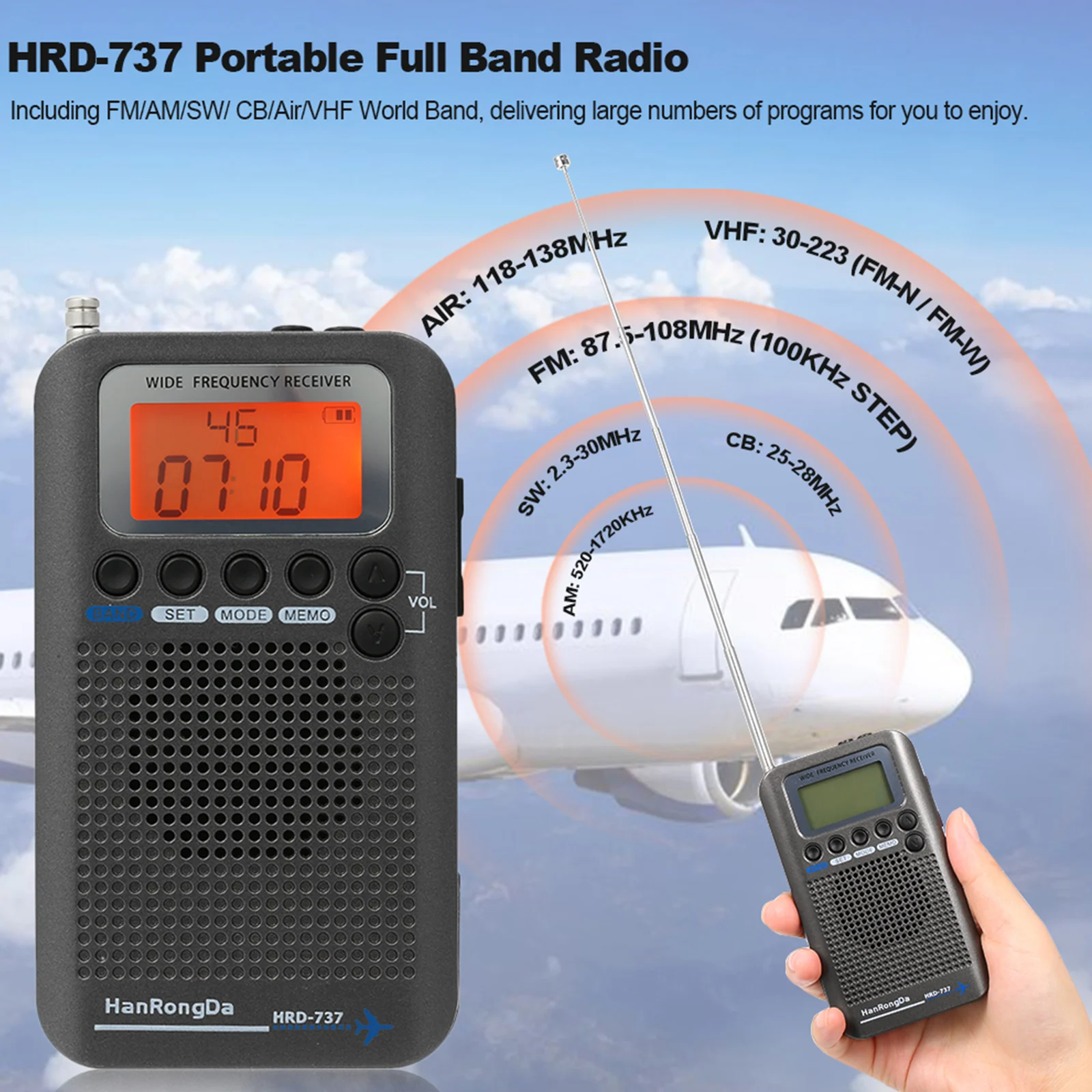 HRD-737 Портативный полнодиапазонный радиоприемник для самолетов FM/AM/SW/ CB/Air/VHF World Band с ЖК-дисплеем, будильником
HRD-737 Портативный полнодиапазонный радиоприемник для самолетов FM/AM/SW/ CB/Air/VHF World Band с ЖК-дисплеем, будильником