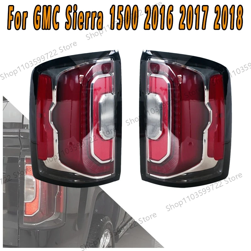 Фонарь заднего хода для GMC Sierra 1500 2016 2017 2018, тормозной сигнал поворота, задний фонарь DRL GM2800295 GM2801295, автомобильные аксессуары
Фонарь заднего хода для GMC Sierra 1500 2016 2017 2018, тормозной сигнал поворота, задний фонарь DRL GM2800295 GM2801295, автомобильные аксессуары