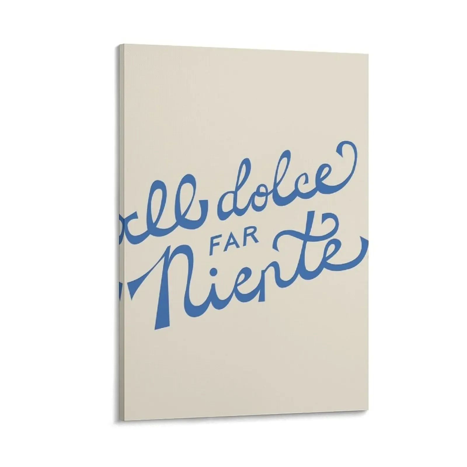 Il dolce far niente Italian - The sweetness / art of doing nothing Hand Lettering Canvas Painting room decor Decoration wall
Il dolce far niente Italian - The sweetness / art of doing nothing Hand Lettering Canvas Painting room decor Decoration wall
