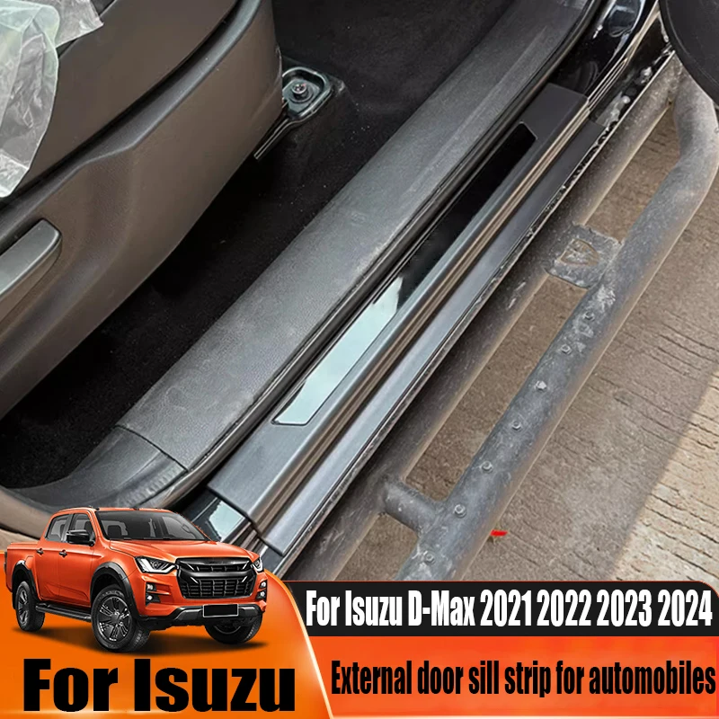 For Isuzu D-Max 2021 2022 2023 2024 exterior door sill strips for cars interior decorative products for cars wear-resistant
For Isuzu D-Max 2021 2022 2023 2024 exterior door sill strips for cars interior decorative products for cars wear-resistant