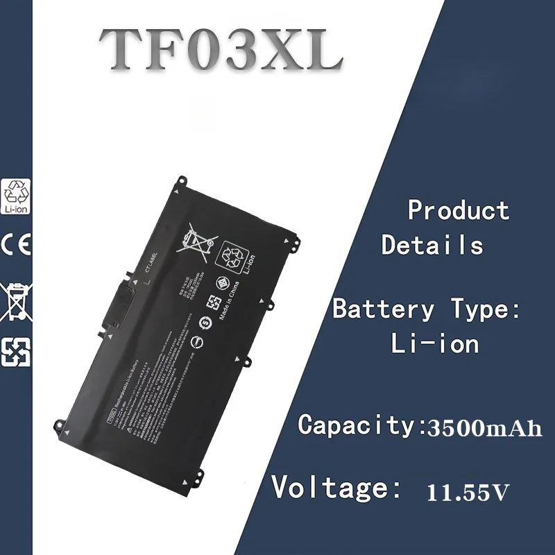 Replacement Battery for HP TF03XL TPN-C131 - Fully Compatible with Q188-Q192 | 11.55V 3500mAh Dependable Laptop Power Solution
Replacement Battery for HP TF03XL TPN-C131 - Fully Compatible with Q188-Q192 | 11.55V 3500mAh Dependable Laptop Power Solution