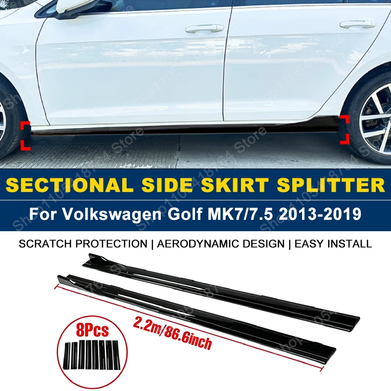 2.2M/86.6" Side Skirts Extension Rocker Panel Splitter For Volkswagen VW Golf MK7 7.5 2013-2019 2014 2015 2016 2017 ABS Plastic
2.2M/86.6" Side Skirts Extension Rocker Panel Splitter For Volkswagen VW Golf MK7 7.5 2013-2019 2014 2015 2016 2017 ABS Plastic