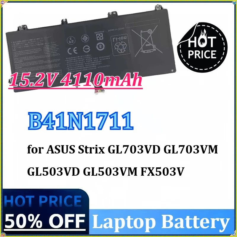 15.2V 4110mAh B41N1711 Laptop Battery for ASUS Strix GL703VD GL703VM GL503VD GL503VM FX503V FX705DT FX705DD FX705DU FX705DY
15.2V 4110mAh B41N1711 Laptop Battery for ASUS Strix GL703VD GL703VM GL503VD GL503VM FX503V FX705DT FX705DD FX705DU FX705DY
