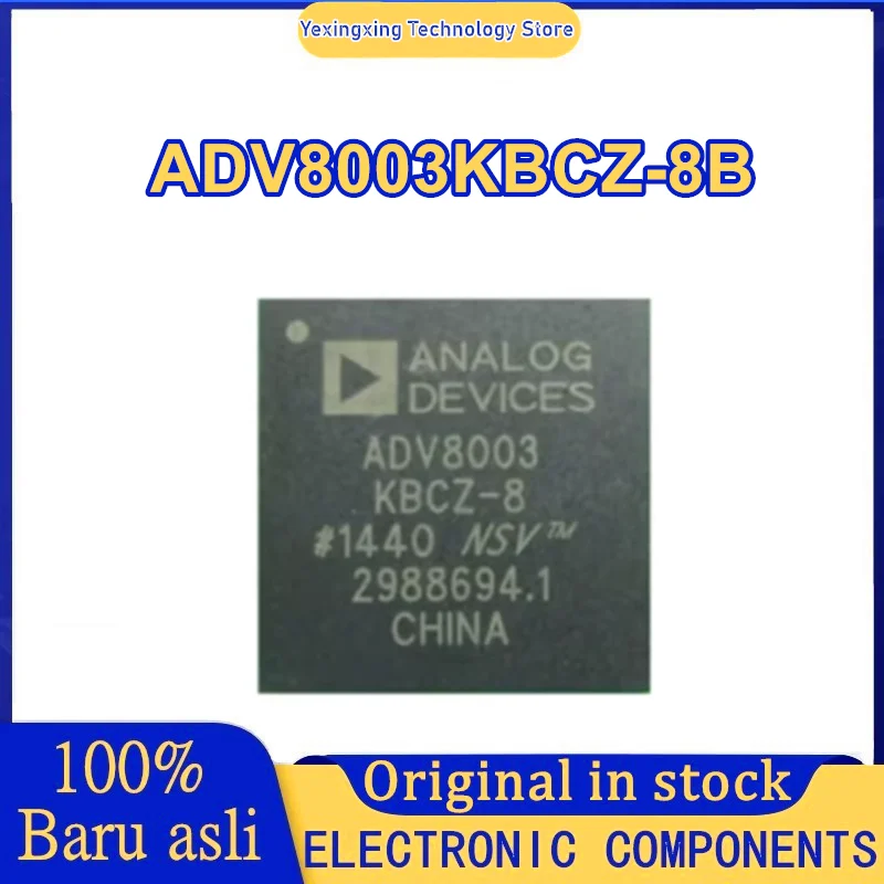 ADV8003KBCZ-8 ADV8003KBCZ-8C ADV8003 KBCZ-8B ADV8003KBCZ-8B BGA IC чип 100% новый оригинальный в наличии
ADV8003KBCZ-8 ADV8003KBCZ-8C ADV8003 KBCZ-8B ADV8003KBCZ-8B BGA IC чип 100% новый оригинальный в наличии
