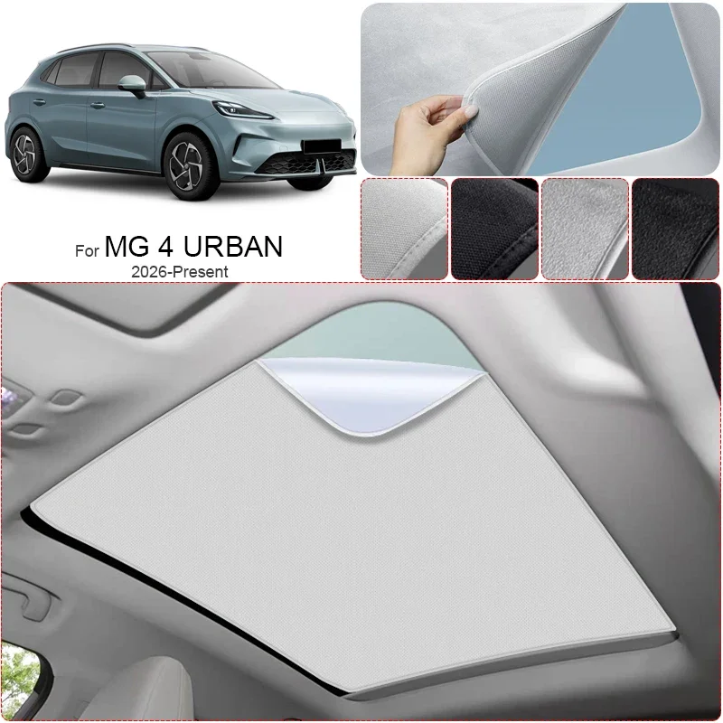 Car Suede Fabric Anti-uv For MG 4 EV URBAN 2026-Present Electrostatic Adsorption Sunroof SunshadeAuto Heat Insulation Skylight
Car Suede Fabric Anti-uv For MG 4 EV URBAN 2026-Present Electrostatic Adsorption Sunroof SunshadeAuto Heat Insulation Skylight