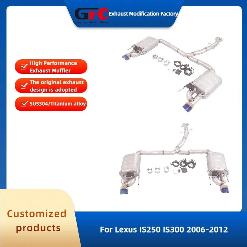 GFC Valvetronic Exhaust Pipe for Lexus IS250 IS300 2006-2012 High-Performance Stainless Steel Valve Exhaust Muffler System
GFC Valvetronic Exhaust Pipe for Lexus IS250 IS300 2006-2012 High-Performance Stainless Steel Valve Exhaust Muffler System